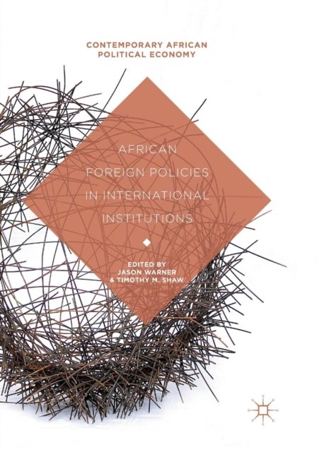 African Foreign Policies in International Institutions