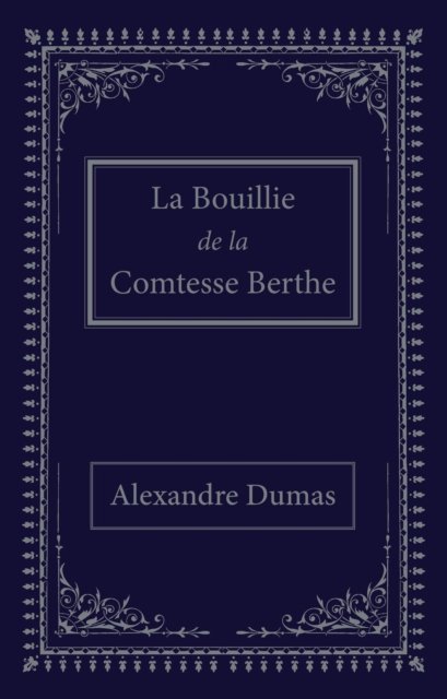 La bouillie de la comtesse Berthe