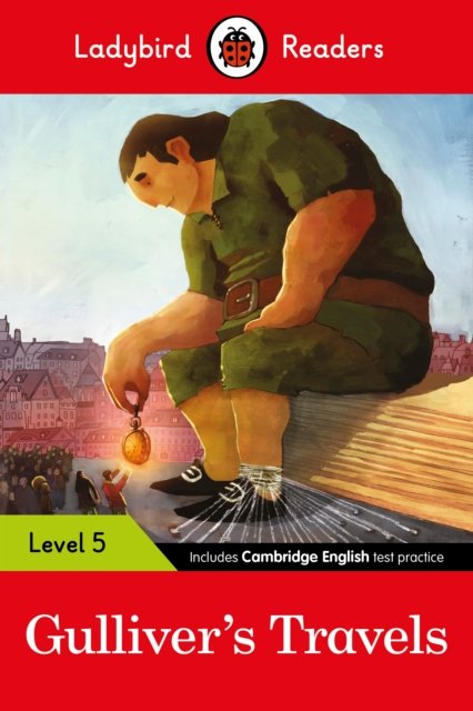 Gulliver''s Travels - Ladybird Readers Level 5