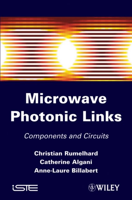 Microwaves Photonic Links – Components and Circuits