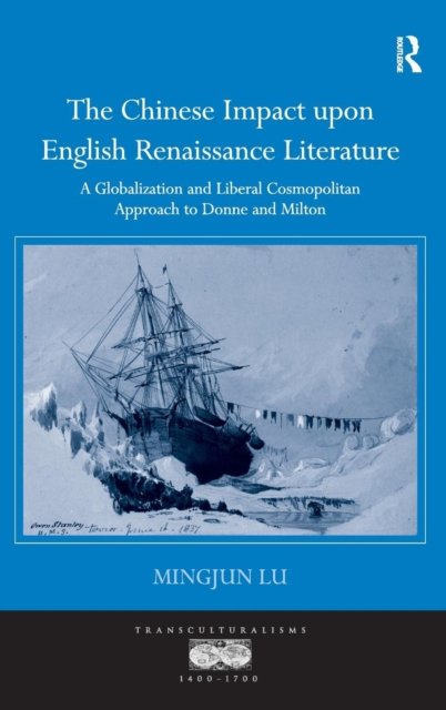 The Chinese Impact upon English Renaissance Literature