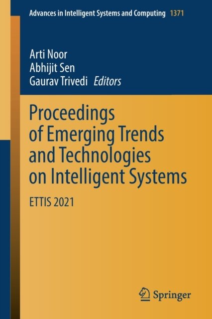 Proceedings of Emerging Trends and Technologies on Intelligent Systems