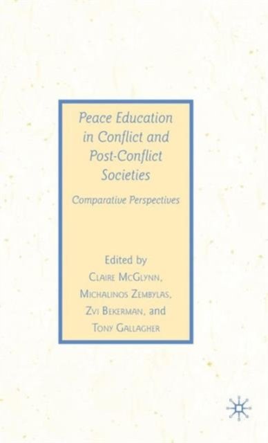 Peace Education in Conflict and Post-Conflict Societies