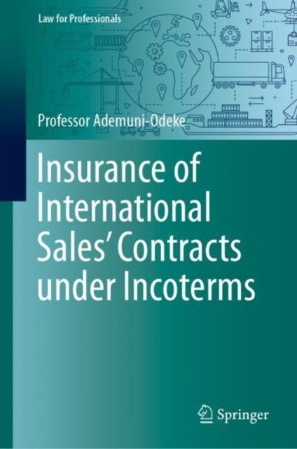 Insurance of International Sales' Contracts under Incoterms