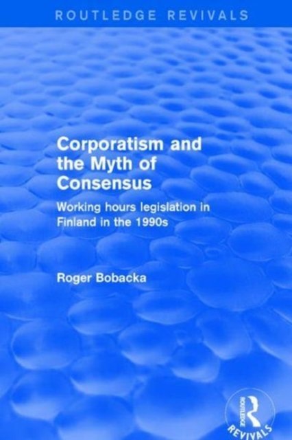 Corporatism and the Myth of Consensus