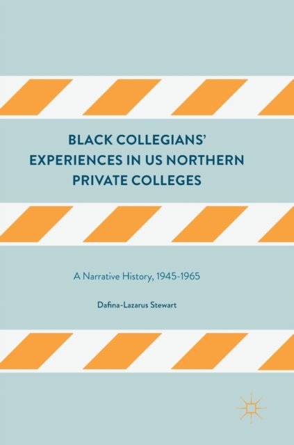 Black Collegians’ Experiences in US Northern Private Colleges
