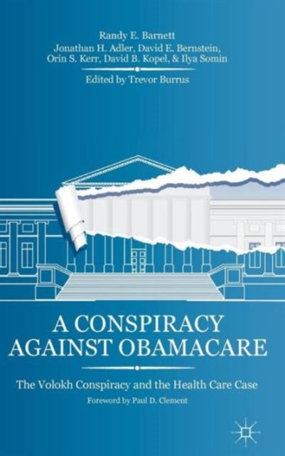 A Conspiracy Against Obamacare