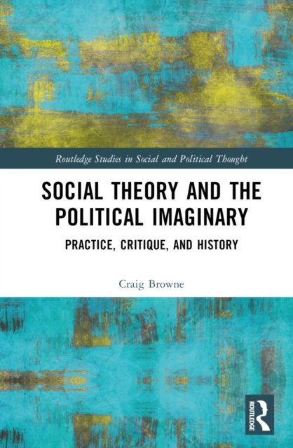 Social Theory and the Political Imaginary