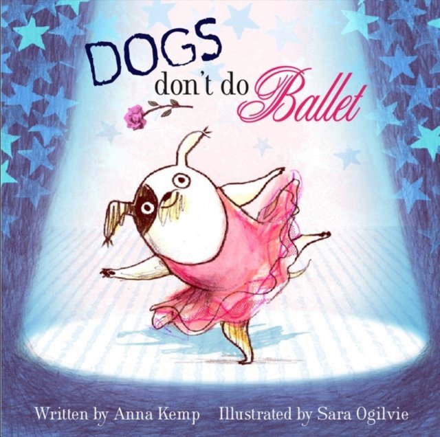 Dogs Don''t Do Ballet