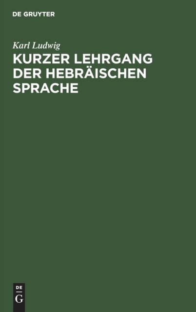 Kurzer Lehrgang Der Hebraischen Sprache