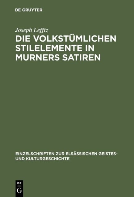 Die Volkstumlichen Stilelemente in Murners Satiren