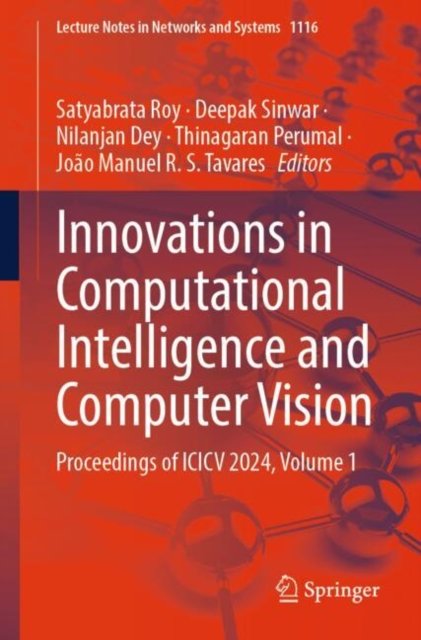 Innovations in Computational Intelligence and Computer Vision, Proceedings of Icicv 2024
