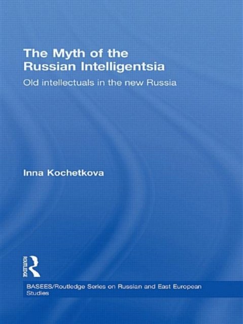 The Myth of the Russian Intelligentsia