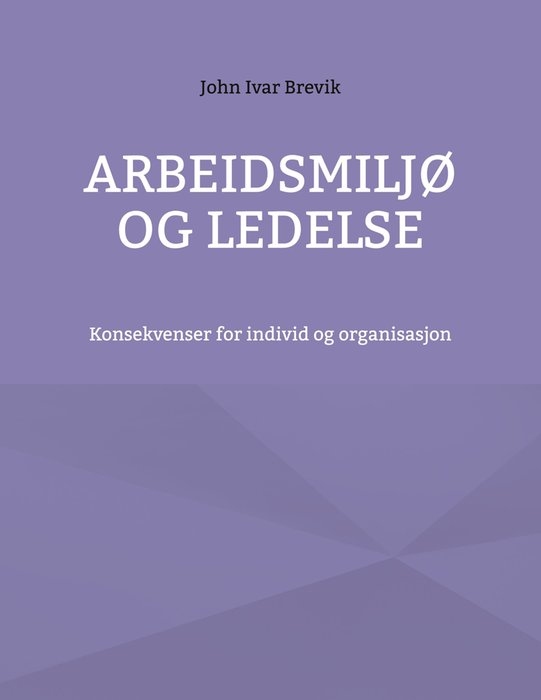 Arbeidsmiljø og ledelse