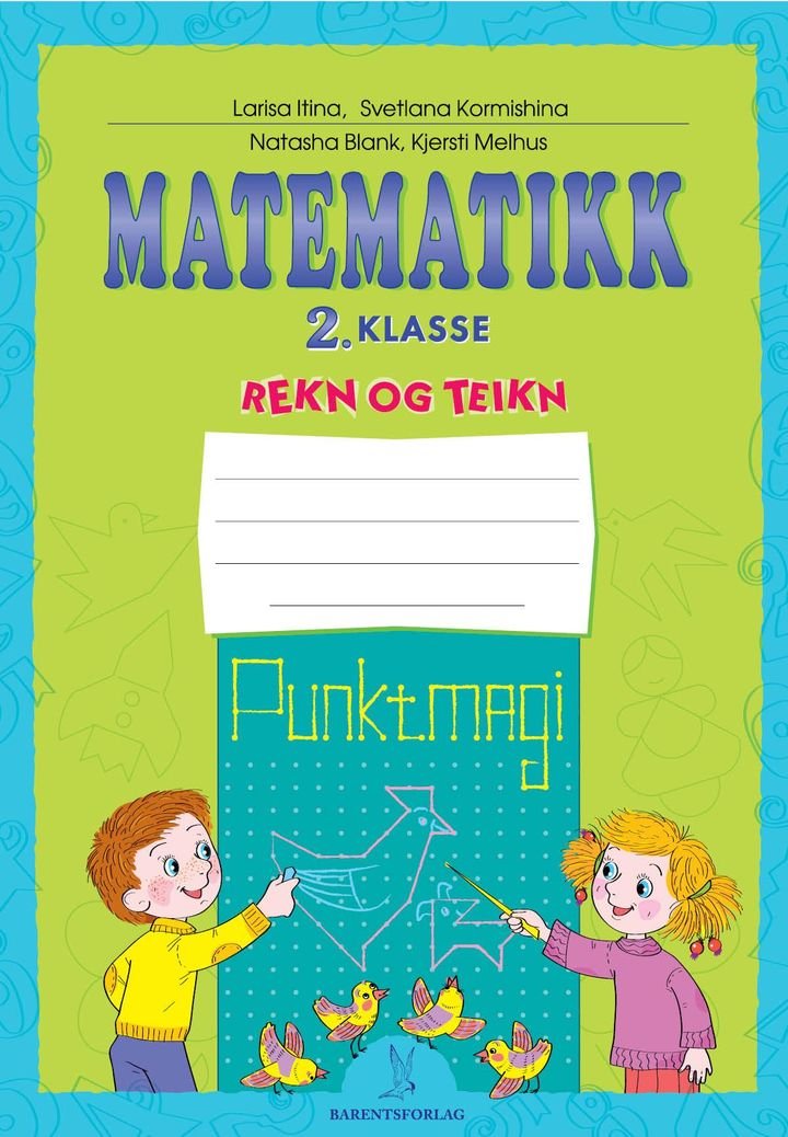Matematikk - 2. klasse : rekn og teikn : punktmagi