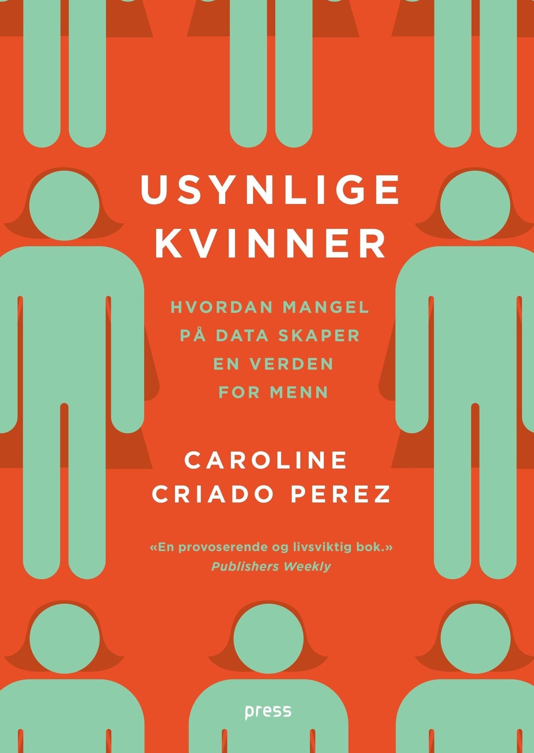 Usynlige kvinner - hvordan mangel på data skaper en verden for menn