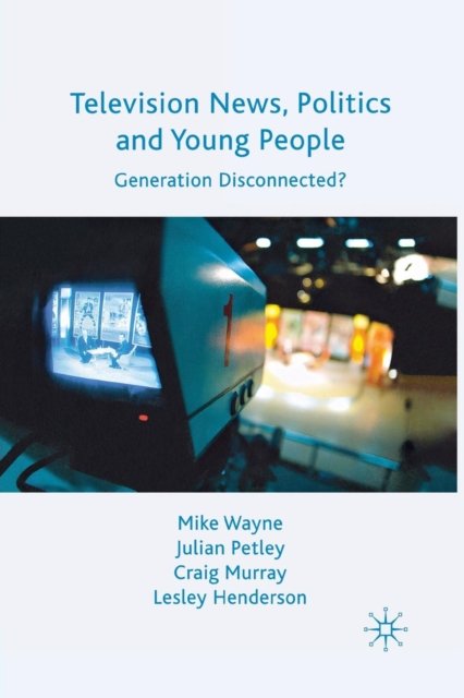 Television News, Politics and Young People
