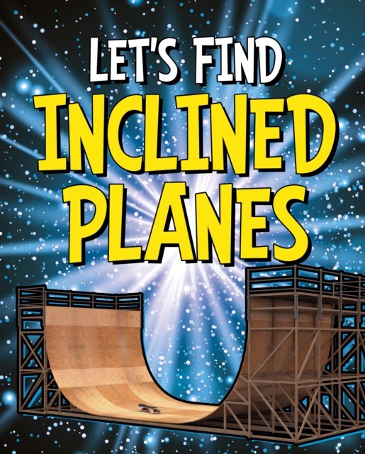 Let''s Find Inclined Planes