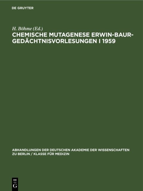Chemische Mutagenese Erwin-Baur-Gedachtnisvorlesungen I 1959