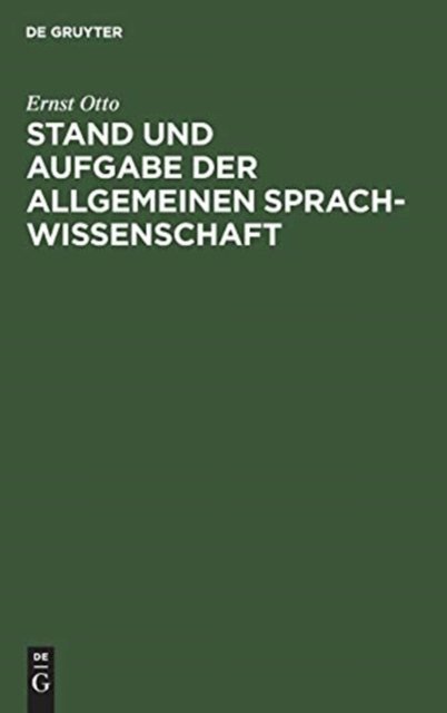 Stand Und Aufgabe Der Allgemeinen Sprachwissenschaft