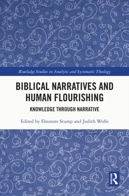Biblical Narratives and Human Flourishing