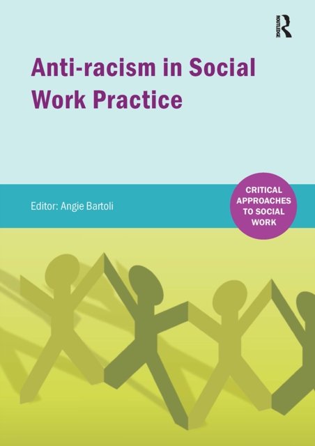 Anti-racism in Social Work Practice
