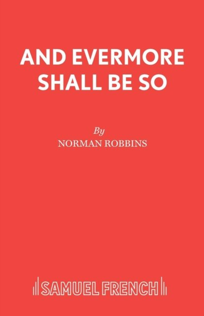 And Evermore Shall be So
