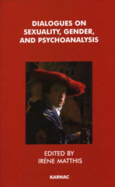 Dialogues on Sexuality, Gender and Psychoanalysis