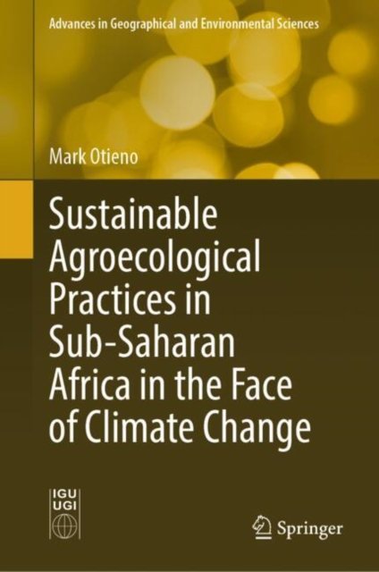 Sustainable Agroecological Practices in Sub-saharan Africa in the Face of Climate Change