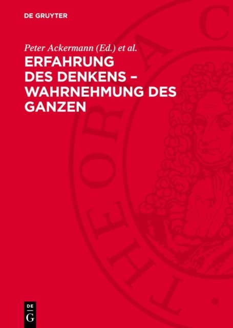Erfahrung Des Denkens - Wahrnehmung Des Ganzen