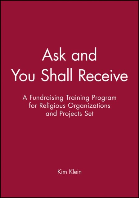Ask and You Shall Receive, Includes Leader and Participant's Manual