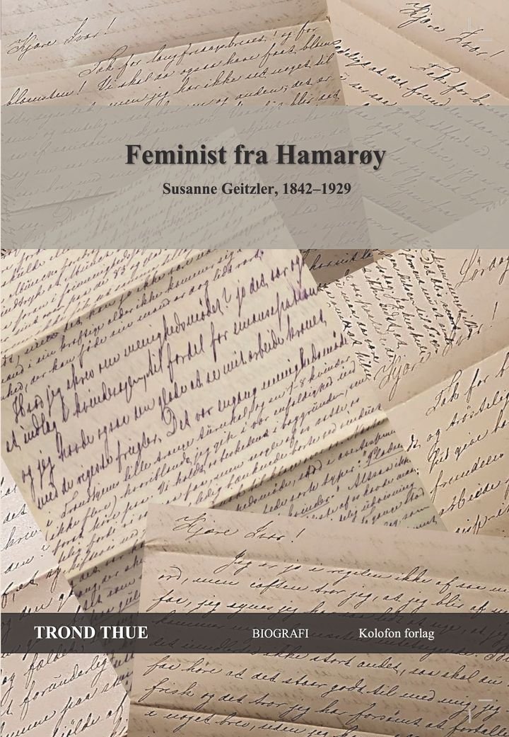 Feminist fra Hamarøy - Susanne Geitzler, 1842-1929