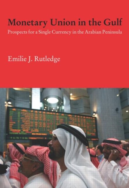 Monetary Union in the Gulf