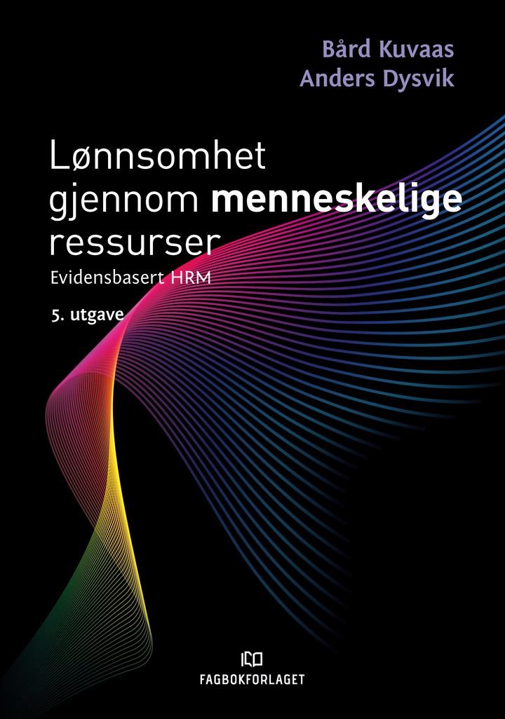 Lønnsomhet gjennom menneskelige ressurser - evidensbasert HRM