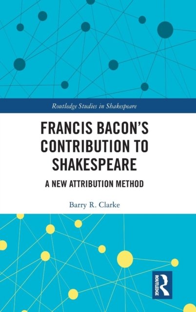 Francis Bacon’s Contribution to Shakespeare