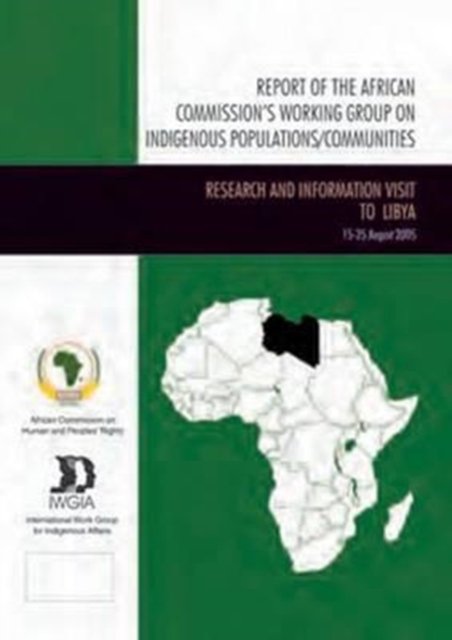 Report of the African Commission''s Working Group on Indigenous Populations / Communities
