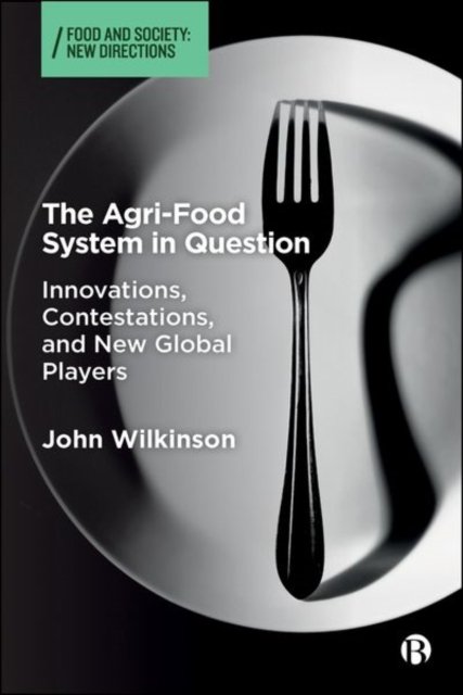 The Agri–Food System in Question