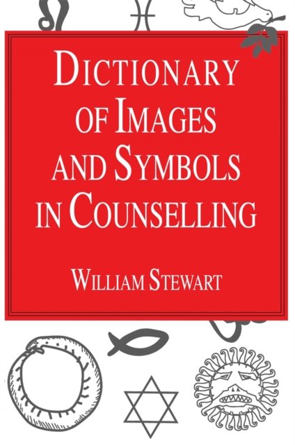 Dictionary of Images and Symbols in Counselling