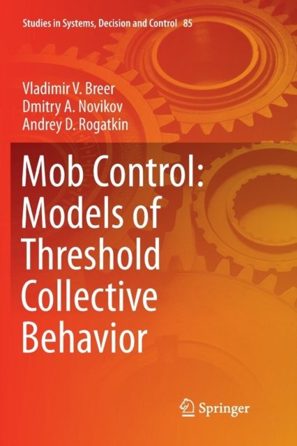 Mob Control: Models of Threshold Collective Behavior