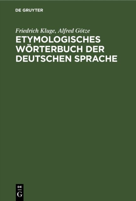 Etymologisches Worterbuch Der Deutschen Sprache