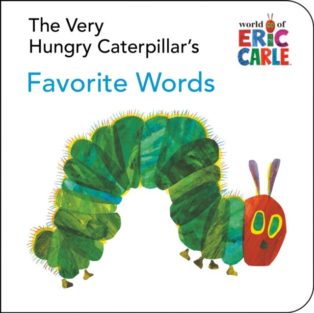 The Very Hungry Caterpillar's Favorite Words