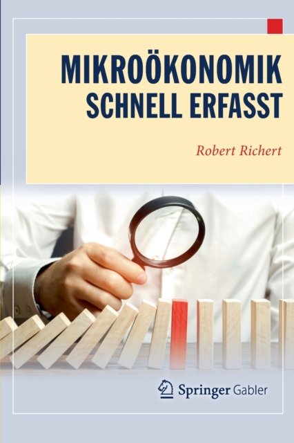 Mikrookonomik - Schnell erfasst