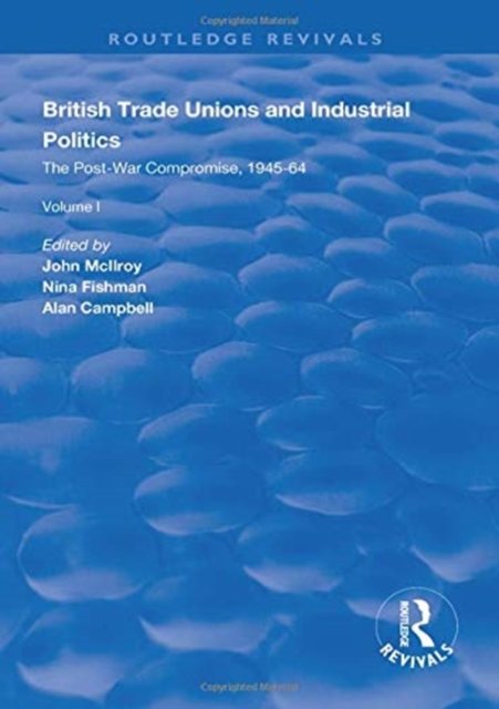 British Trade Unions and Industrial Politics