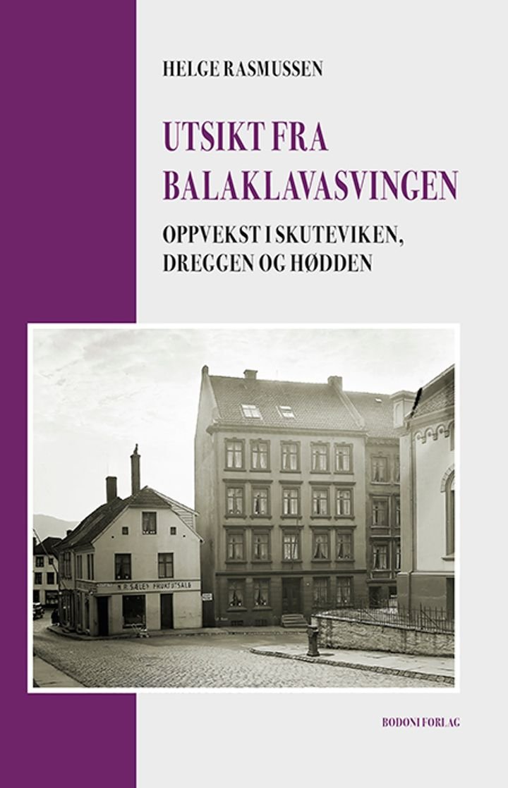 Utsikt fra Balaklavasvingen - oppvekst i Skuteviken, Dreggen og Hødden