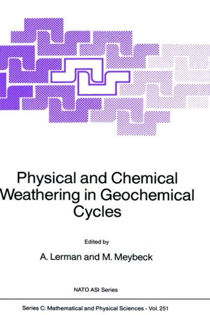 Physical and Chemical Weathering in Geochemical Cycles