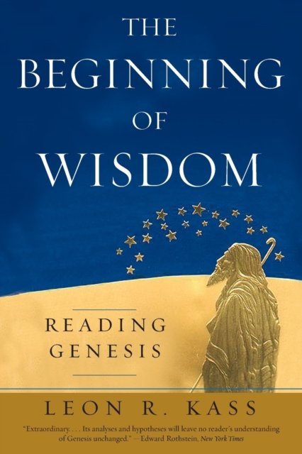 The Beginning of Wisdom – Reading Genesis