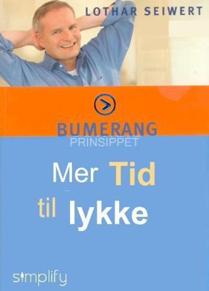 Bumerang prinsippet - mer tid til lykke