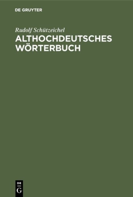 Althochdeutsches Worterbuch