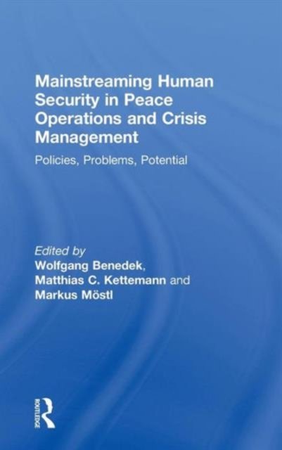Mainstreaming Human Security in Peace Operations and Crisis Management