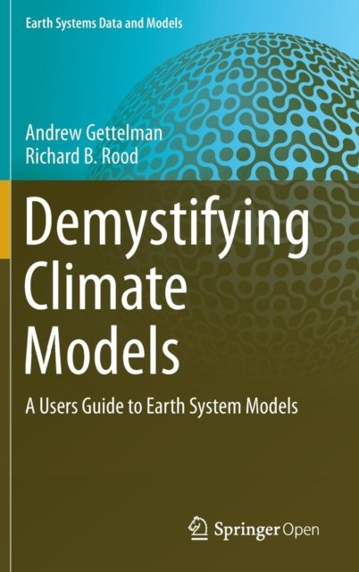 Demystifying Climate Models